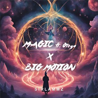 Magic X Big Motion