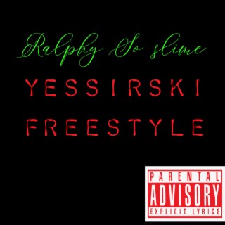 Yessirski Freestyle