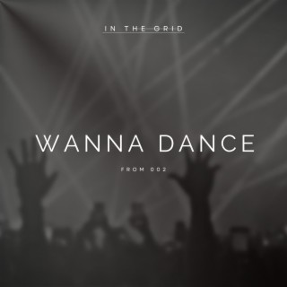 wanna dance