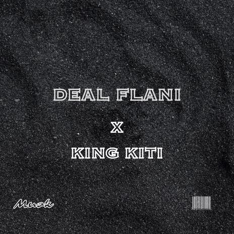 Deal Flani ft. King KIti | Boomplay Music