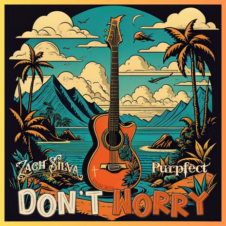 Don't Worry ft. Purpfect | Boomplay Music