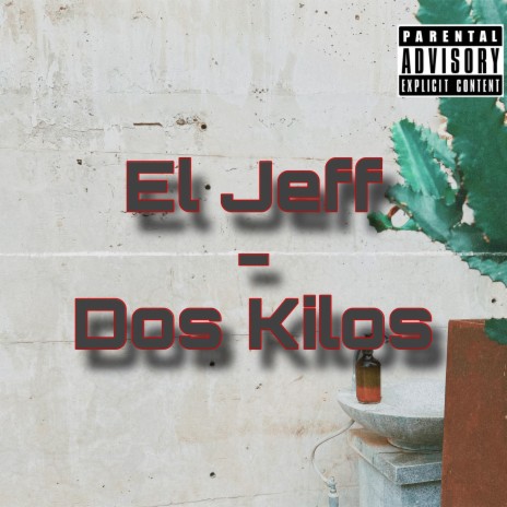 Dos Kilos | Boomplay Music