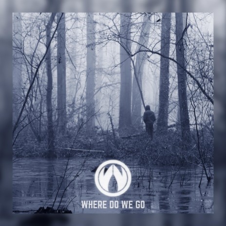 Where Do We Go | Boomplay Music