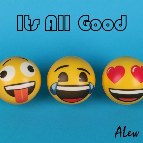 It's All Good | Boomplay Music