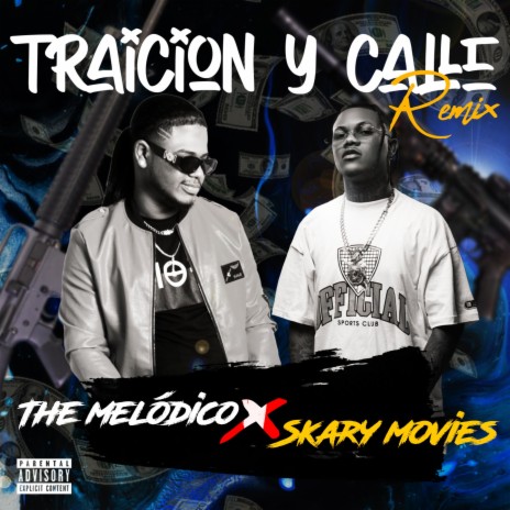 Traicion y calle 2 ft. skary movies | Boomplay Music