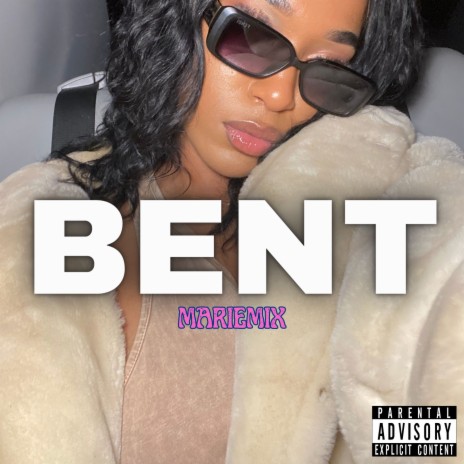 Bent (Mariemix) | Boomplay Music