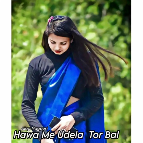 Hawa Me Udela Tor Bal | Boomplay Music