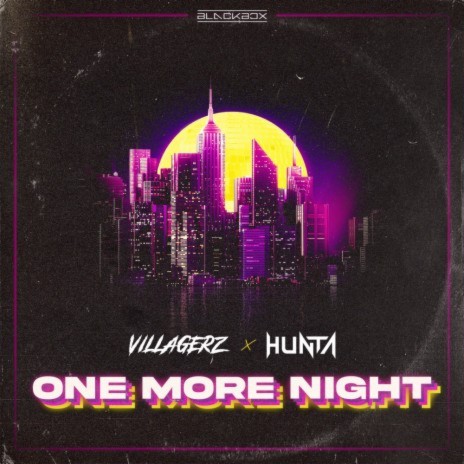 One More Night ft. Hunta | Boomplay Music