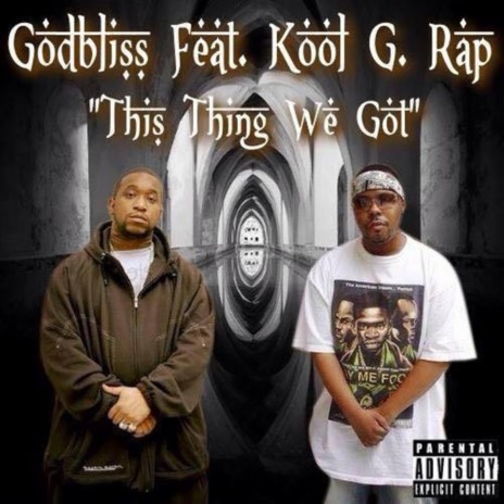 This Thing We Got ft. Kool G Rap | Boomplay Music