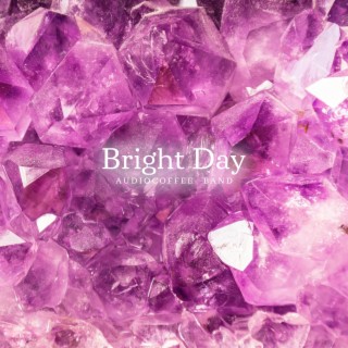 Bright Day