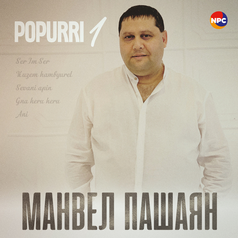 Popurri 1 (Ser Im Ser, Kuzem Hambyurel, Sevani Apin, Gna Heru Heru, Ani) | Boomplay Music