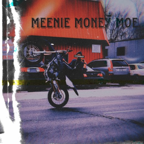 Meenie Money Moe | Boomplay Music