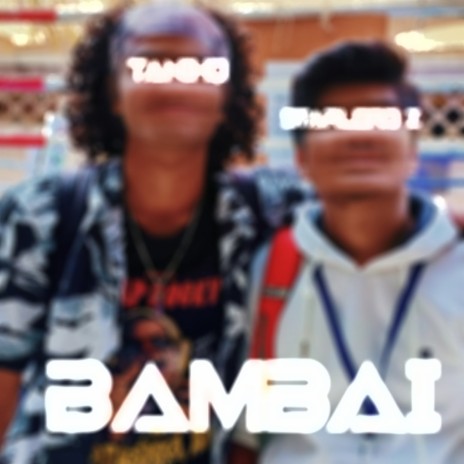 Bambai ft. STARLORDZ | Boomplay Music