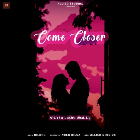 Come Closer ft. Ashu Jhally | Boomplay Music