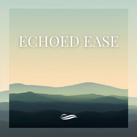Echoed Ease (Rain) ft. Zen & Relaxing Music For Sleeping | Boomplay Music
