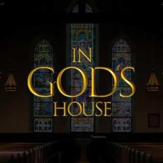 In God's House | Boomplay Music