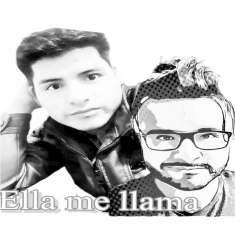 Ella Me Llama ft. Angel Pineda | Boomplay Music