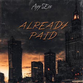 Already Paid lyrics | Boomplay Music