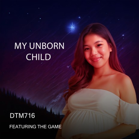 My Unborn Child (feat. The Game) | Boomplay Music