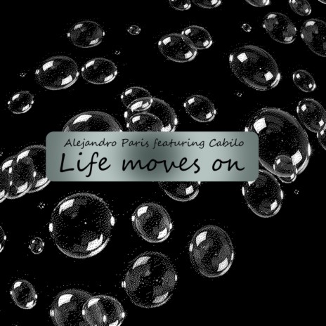 Life moves on ft. Cabilo | Boomplay Music