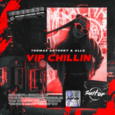 Vip Chillin ft. ALLG | Boomplay Music