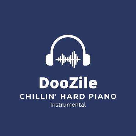 Chillin' hard piano (Instrumental) | Boomplay Music