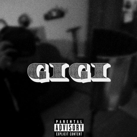 Gigi | Boomplay Music