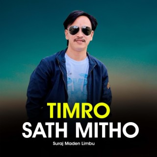 Timro Sath Mitho