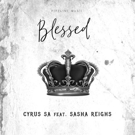 Blessed ft. Sasha Reighs | Boomplay Music