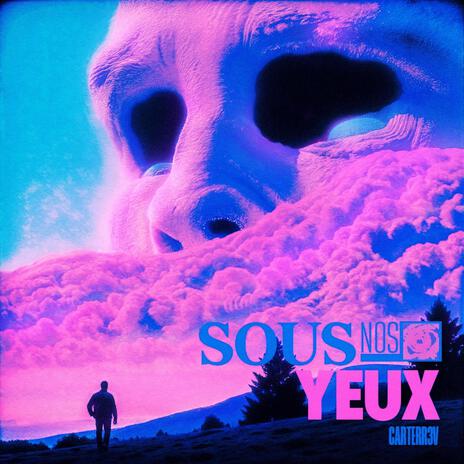 Sous nos yeux | Boomplay Music