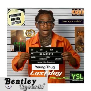 Younthuglastdayftwizzygotbanz