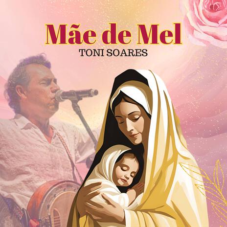 Mãe de Mel | Boomplay Music