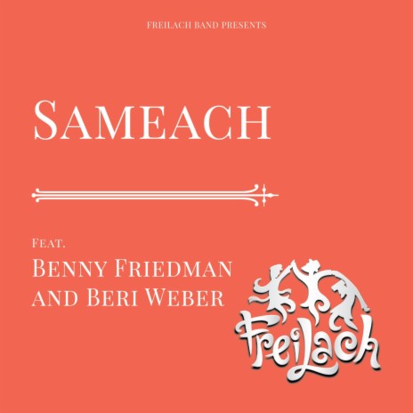 Sameach ft. Beri Weber & Benny Friedman | Boomplay Music