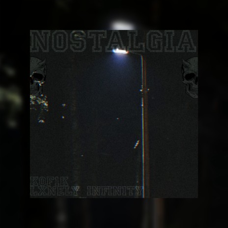 Nostalgia ft. Lxnely_infinity