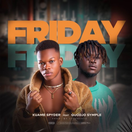 Friday ft. Quodjo Symple | Boomplay Music