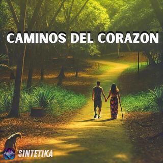 Caminos del corazón