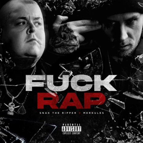 Fuck Rap ft. Snak The Ripper 🅴 | Boomplay Music