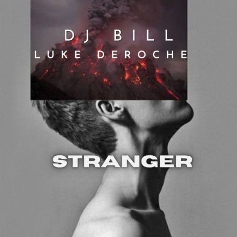 Stranger ft. Luke DeRoche | Boomplay Music