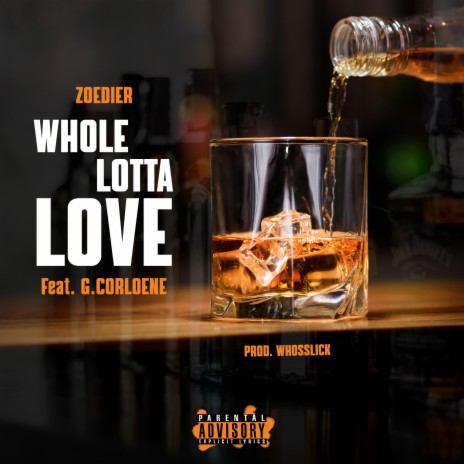 Whole lotta Love ft. G.Corleone | Boomplay Music