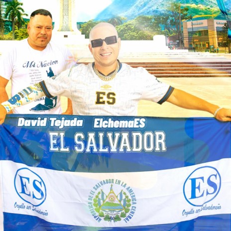 El Salvador ft. David Tejada | Boomplay Music