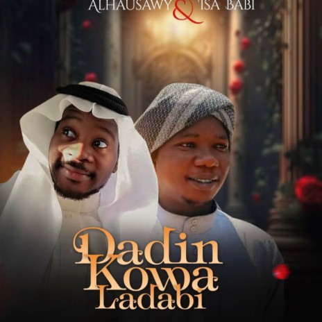 Dadin Kowa Ladabi ft. Isa Babi | Boomplay Music