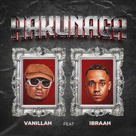 Hakunaga ft. Ibraah | Boomplay Music