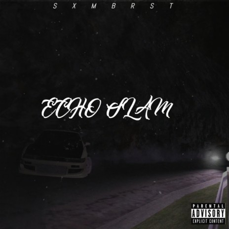 Echo Slam | Boomplay Music