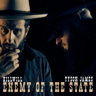 Enemy Of The State ft. Tyson James lyrics | Boomplay Music