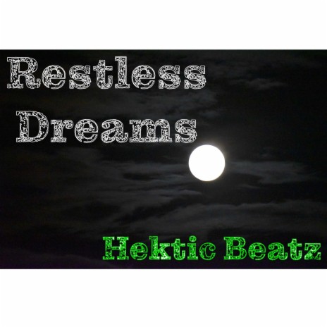Restless Dreams | Boomplay Music