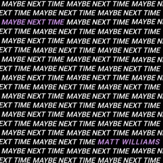 Maybe Next Time lyrics | Boomplay Music