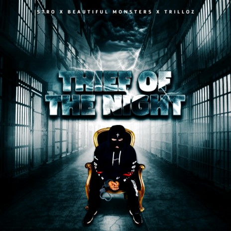 Thief Of The Night ft. Trilloz & Beautiful Monsters | Boomplay Music