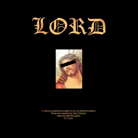 Lord ft. SiahThyLegend | Boomplay Music