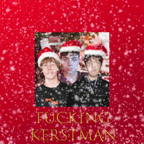 Fucking Kerstman ft. Nisse & Raoul | Boomplay Music
