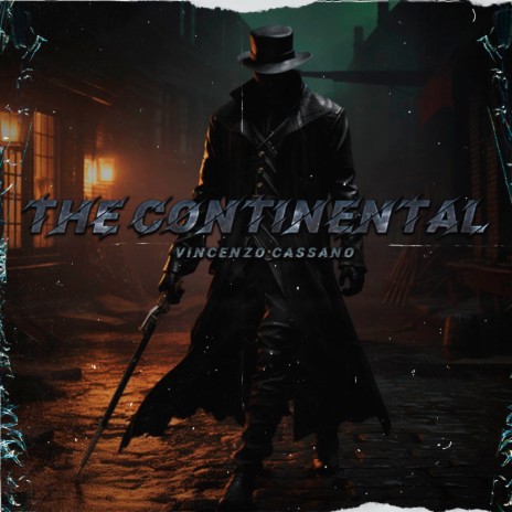 The Continental | Boomplay Music